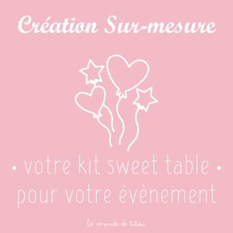 Kit sweet table sur-mesure