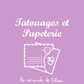 Tatouages et Papeterie