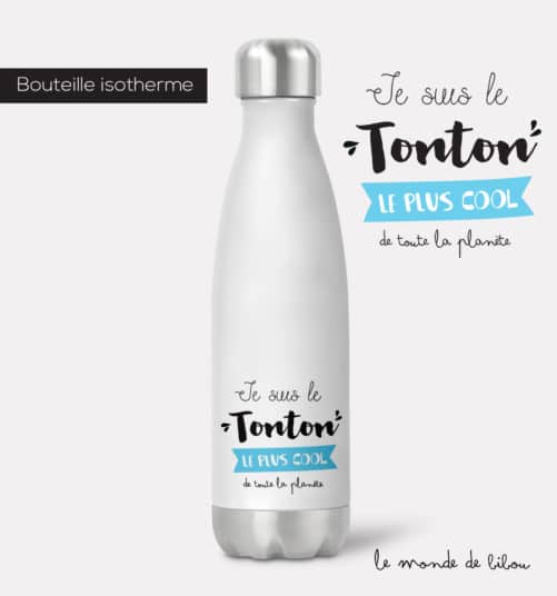 Bouteille isotherme Tonton cool