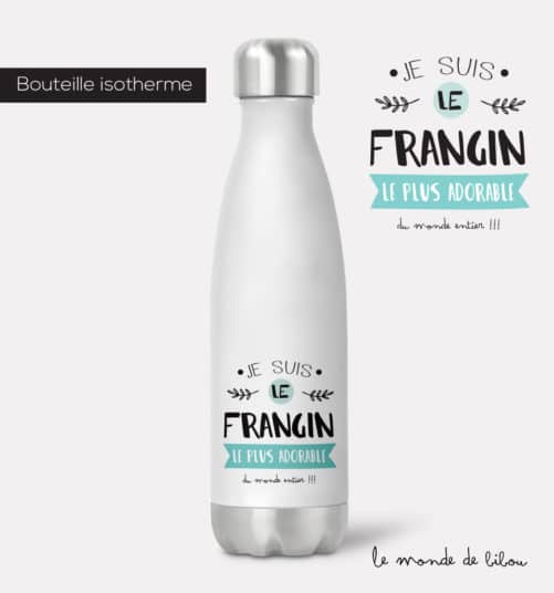 Bouteille isotherme Frangin adorable
