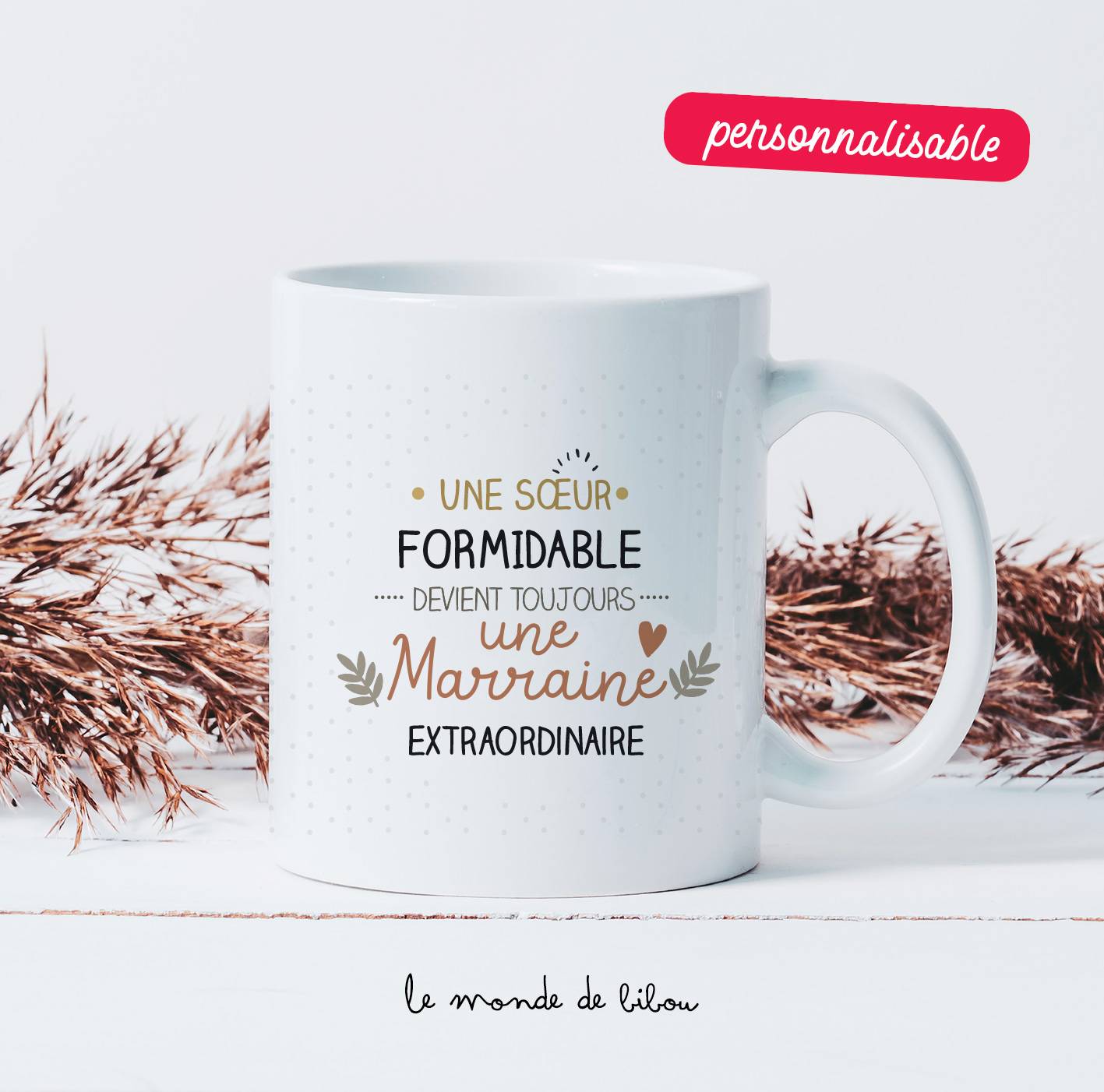 Mug personnalisé Marraine extraordinaire - Le Monde de Bibou