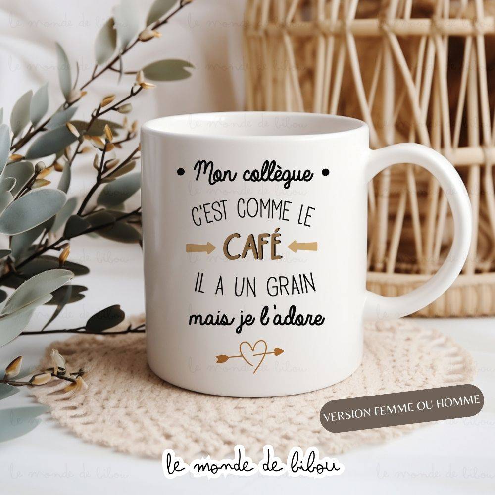 Mug collègue humour café- Le Monde de Bibou - Cadeaux