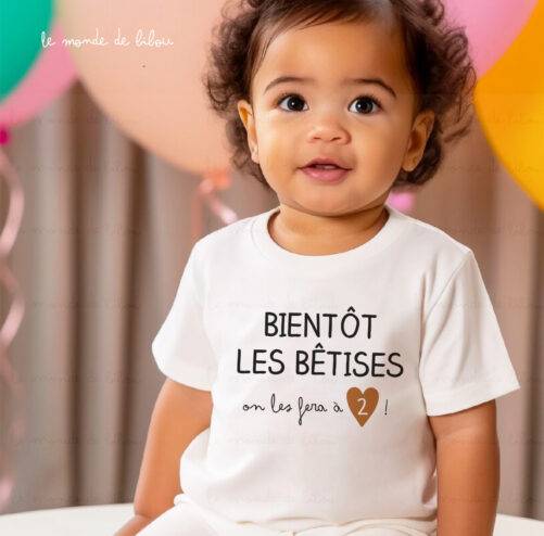 T-shirt Bientôt les bêtises on les fera à 2